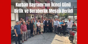 Kurban Bayramı’nın İkinci Günü Birlik ve Beraberlik Mesajı Verildi