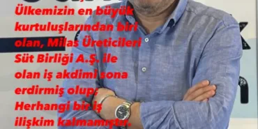RACİ USTA, MİLAS ÜRETİCİLERİ SÜT BİRLİĞİ A.Ş.’DEKİ GÖREVİNDEN AYRILDI