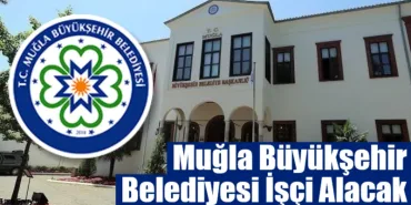 mugla-buyuksehir-belediyesi-isci-alacak_68ce890